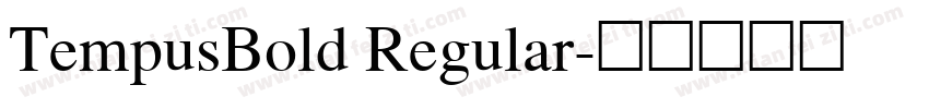 TempusBold Regular字体转换